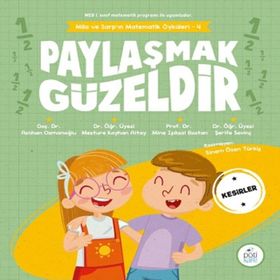 Paylaşmak Güzeldir-Mila ve Sarp'ın Matematik Öyküleri 4-Pötikare Kolektif
