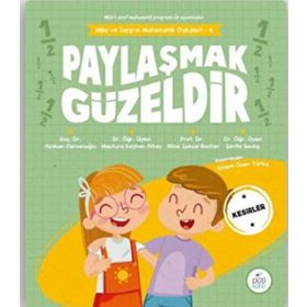 Paylaşmak Güzeldir-Mila ve Sarp'ın Matematik Öyküleri 4-Pötikare Kolektif