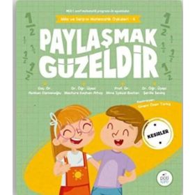 Paylaşmak Güzeldir-Mila ve Sarp'ın Matematik Öyküleri 4-Pötikare Kolektif