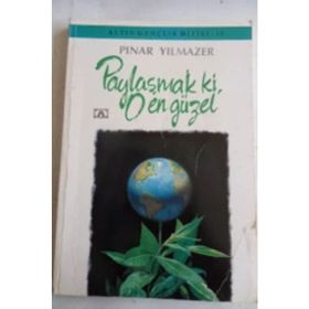 PAYLAŞMAK KI, O EN GÜZEL - PINAR YILMAZER