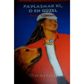PAYLAŞMAK KI, O EN GÜZEL - PINAR YILMAZER