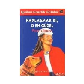 PAYLAŞMAK KI, O EN GÜZEL - PINAR YILMAZER