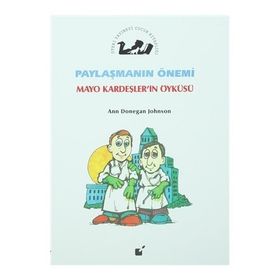 Paylaşmanın Önemi - Mayo Kardeşler’in Öyküsü - Ann Donegan Johnson