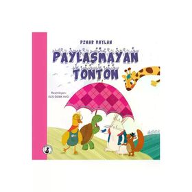 Paylaşmayan Tonton Pınar Baylan