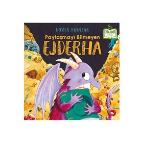 Paylaşmayı Bilmeyen Ejderha - Beyaz Balina Yayınları