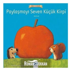 Paylaşmayı Seven Küçük Kirpi - Ünlü Eserler - Zamanel