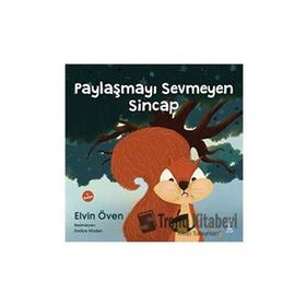 Paylaşmayı Sevmeyen Sincap - Elvin Öven
