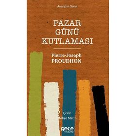 Pazar Günü Kutlaması - Pierre Joseph Proudhon