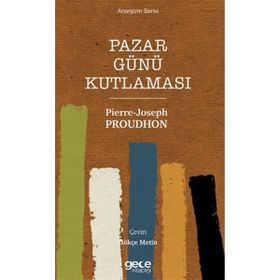 Pazar Günü Kutlaması - Pierre Joseph Proudhon