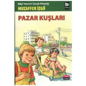 Pazar Kuşları - Muzaffer İzgü