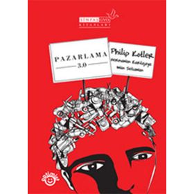 PAZARLAMA 3.0 MARKETING 3.0 - PHILIP KOTLER;HERMAWAN KARTAJAYA;IWAN SETIAWAN