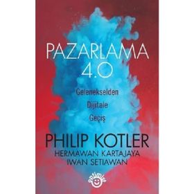 Pazarlama 4.0 - John P. Kotter Iwan Setiawan Hermawan Kartajaya
