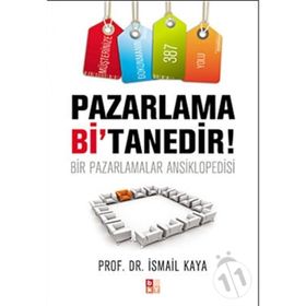 Pazarlama Bi’Tanedir! - İsmail Kaya