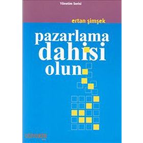 Pazarlama Dahisi Olun - Ertan Şimşek