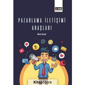Pazarlama İletişimi Araçları / Nilsun Sarıyer