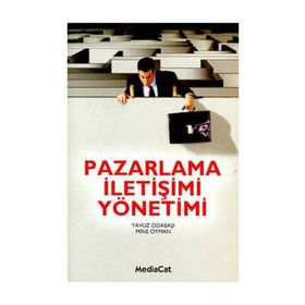 Pazarlama İletişimi Yönetimi - Mine Oyman