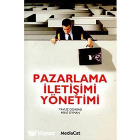 Pazarlama İletişimi Yönetimi - Mine Oyman