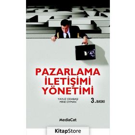 Pazarlama İletişimi Yönetimi / Prof. Dr. Yavuz Odabaşı