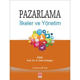 Pazarlama İlkeler ve Yönetim - Zafer Erdoğan