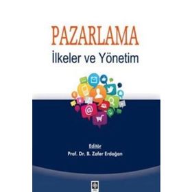 Pazarlama İlkeler ve Yönetim - Zafer Erdoğan