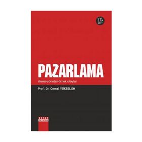 Pazarlama - İlkeler Yönetim Örnek Olaylar - Cemal Yükselen