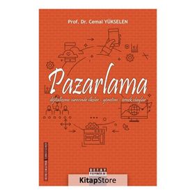 Pazarlama - İlkeler Yönetim Örnek Olaylar - Cemal Yükselen