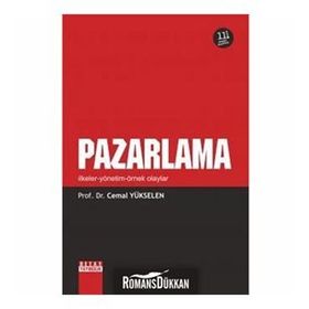 Pazarlama - İlkeler Yönetim Örnek Olaylar - Cemal Yükselen