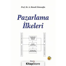 Pazarlama İlkeleri - Ahmet Hamdi İslamoğlu