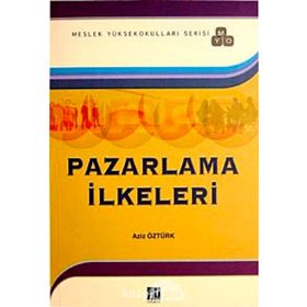 Pazarlama İlkeleri - Aziz Öztürk