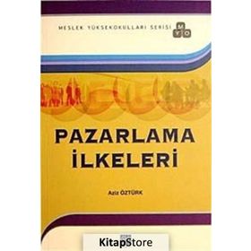 Pazarlama İlkeleri - Aziz Öztürk