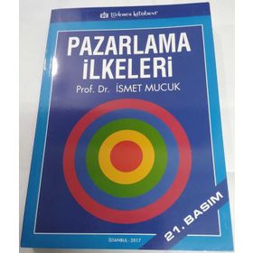 Pazarlama İlkeleri / İsmet Mucuk / İsmet Mucuk