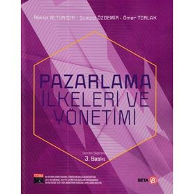 Pazarlama İlkeleri ve Yönetimi - Ömer Toprak - Remzi Altunışık - Şuayip Özdemir