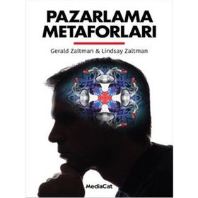 Pazarlama Metaforları - Lindsay Zaltman Gerald Zaltman