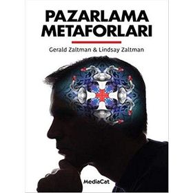 Pazarlama Metaforları - Lindsay Zaltman Gerald Zaltman