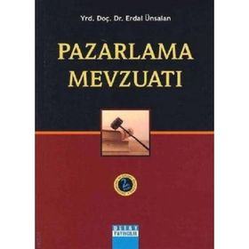 Pazarlama Mevzuatı - Erdal Ünsalan