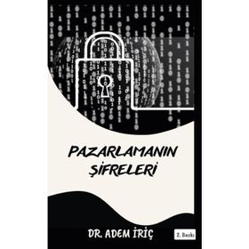 Pazarlama Şifreleri Girişimciler ve Girişimci Adayları İçin 5 Adımda - Dr. Adem İriç