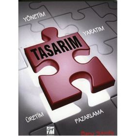 Pazarlama Sürecinde Tasarım Yaratım Yönetim Üretim - Banu Şahin