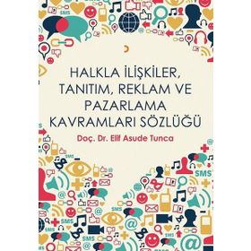 Pazarlama - Tanıtım - Halkla İlişkiler - Üzeyir Garih
