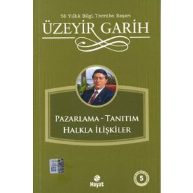 Pazarlama - Tanıtım - Halkla İlişkiler - Üzeyir Garih