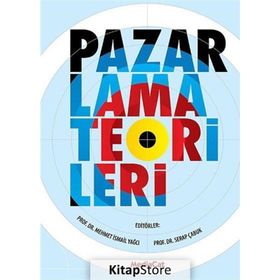 Pazarlama Teorileri - Serap Çabuk yard mehmet i yagci