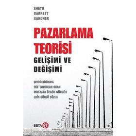 Pazarlama Teorisi Gelişimi ve Değişimi Beta Yayınları
