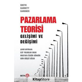 Pazarlama Teorisi Gelişimi ve Değişimi Beta Yayınları
