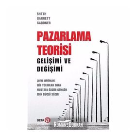 Pazarlama Teorisi Gelişimi ve Değişimi Beta Yayınları