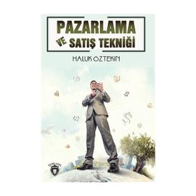 Pazarlama Ve Satış Tekniği - Haluk Öztekin