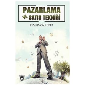 Pazarlama Ve Satış Tekniği - Haluk Öztekin