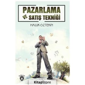 Pazarlama Ve Satış Tekniği - Haluk Öztekin
