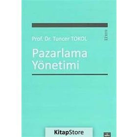 Pazarlama Yönetimi - Tuncer Tokol