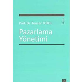 Pazarlama Yönetimi - Tuncer Tokol