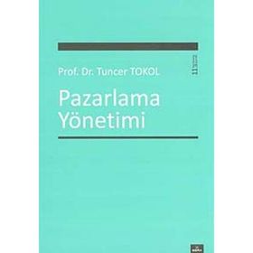 Pazarlama Yönetimi - Tuncer Tokol