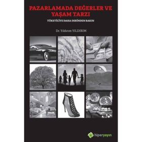 Pazarlamada Değerler ve Yaşam Tarzı - Yıldırım Yıldırım